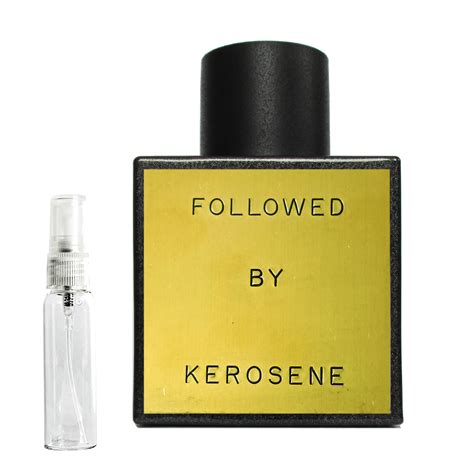 kerosene perfume samples.